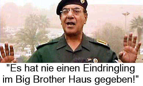 Es hat nie einen Eindringling im Big Brother Haus gegeben!