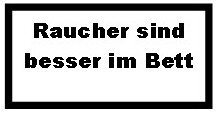 Raucher sind besser im Bett