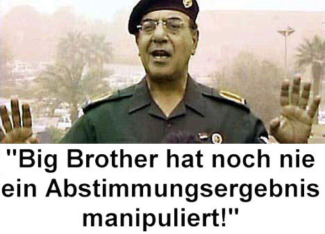 Big Brother hat noch nie ein Abstimmungsergebnis manipuliert!
