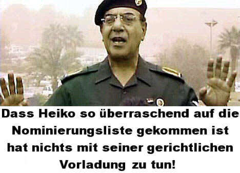 Dass Heiko so berraschend auf die Nominierungsliste gekommen ist, hat nichts mit seiner gerichtlichen Vorladung zu tun!